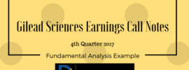 Gilead Sciences Earnings Call Notes - 4th Quarter 2017 - Fundamental Analysis Example