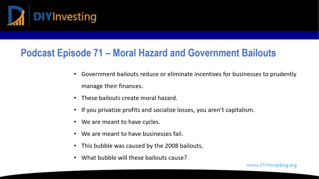 Episode 71 Summary Slide about Moral Hazard and Government Bailouts