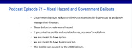 Episode 71 Summary Slide about Moral Hazard and Government Bailouts
