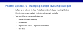 Podcast episode 75 summary on managing multiple investing strategies in a single investment portfolio.