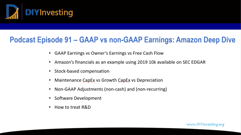 Episode 91 summary on GAAP vs non-GAAP earnings including an Amazon stock deep dive. GAAP Stands for Generally Accepted Accounting Principles