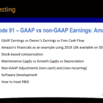 Episode 91 summary on GAAP vs non-GAAP earnings including an Amazon stock deep dive. GAAP Stands for Generally Accepted Accounting Principles