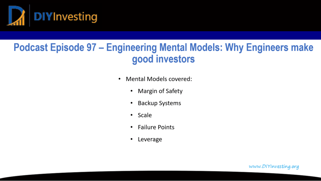 Podcast episode 97 summary slide: Engineering Mental Models - Why Engineers make good investors