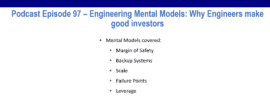 Podcast episode 97 summary slide: Engineering Mental Models - Why Engineers make good investors